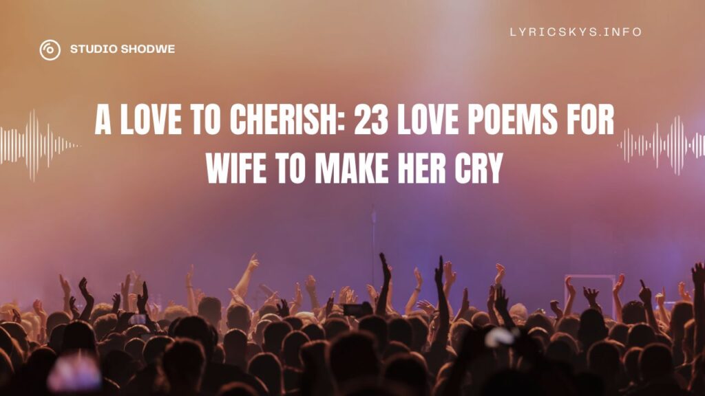 A Love to Cherish: 23 Love Poems For Wife To Make Her Cry